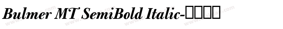 Bulmer MT SemiBold Italic字体转换